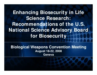 Enhancing Biosecurity in Life  Science Research:  Recommendations of the U.S.  National Science