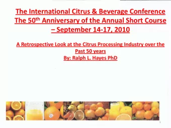 The International Citrus &amp; Beverage Conference The 50 th Anniversary of the Annual Short Course