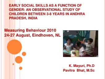 Measuring Behaviour 2010  24-27 August, Eindhoven, NL  K. Mayuri, Ph.D  Pavitra  Bhat, M.Sc