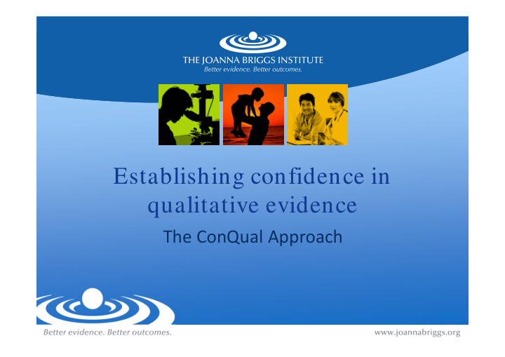 establishing confidence in qualitative evidence