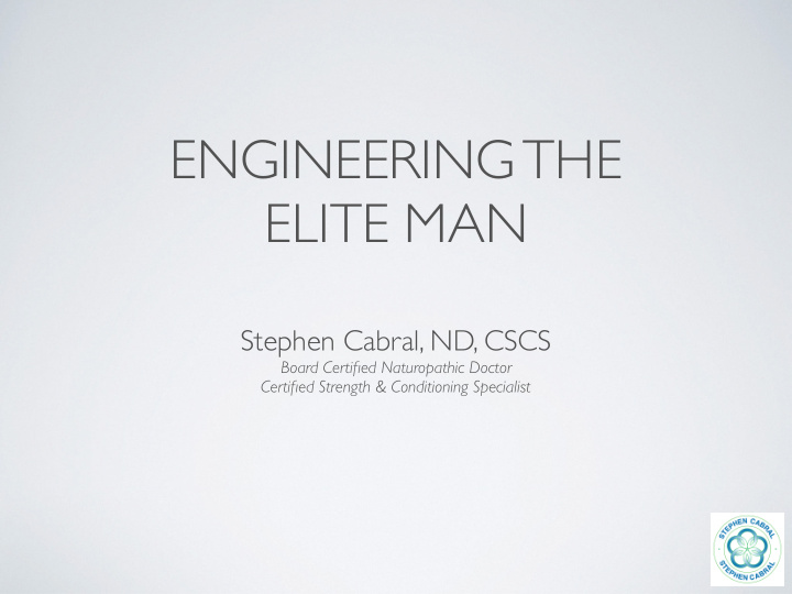 engineering the elite man