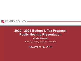 2020 - 2021 Budget &amp; Tax Proposal  Public Hearing Presentation  Chris Samuel  Ramsey County