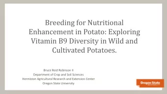 Breeding for Nutritional  Enhancement in Potato: Exploring  Vitamin B9 Diversity in Wild and