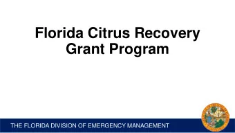 Florida Citrus Recovery  Grant Program  THE FLORIDA DIVISION OF EMERGENCY MANAGEMENT  BAC