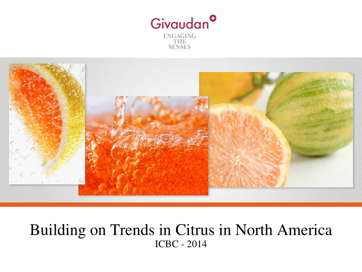 building on trends in citrus in north america