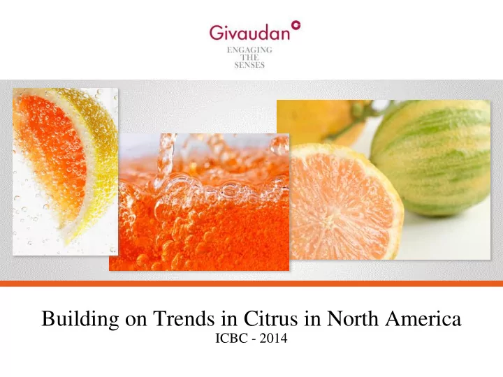 building on trends in citrus in north america