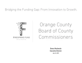 Orange County  Board of County  Commissioners  I G N I T I N G  I N N O V A T I O N .  Donna
