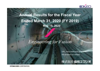 Annual Results for the Fiscal Year  Ended March 31, 2020 (FY 2019)  May 19, 2020  URL: