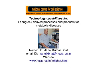 Technology capabilities for:  Fenugreek derived processes and products for  metabolic diseases