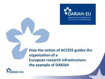 How the notion of ACCESS guides the organization of a European research infrastructure: the example