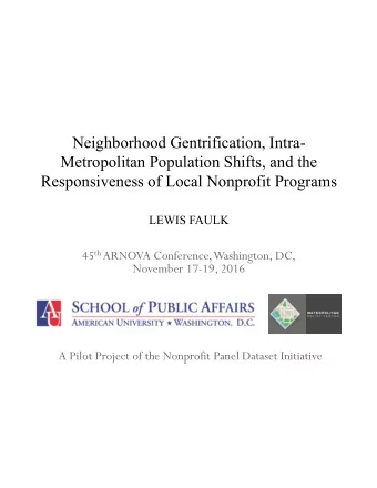 Neighborhood Gentrification, Intra-  Metropolitan Population Shifts, and the  Responsiveness of