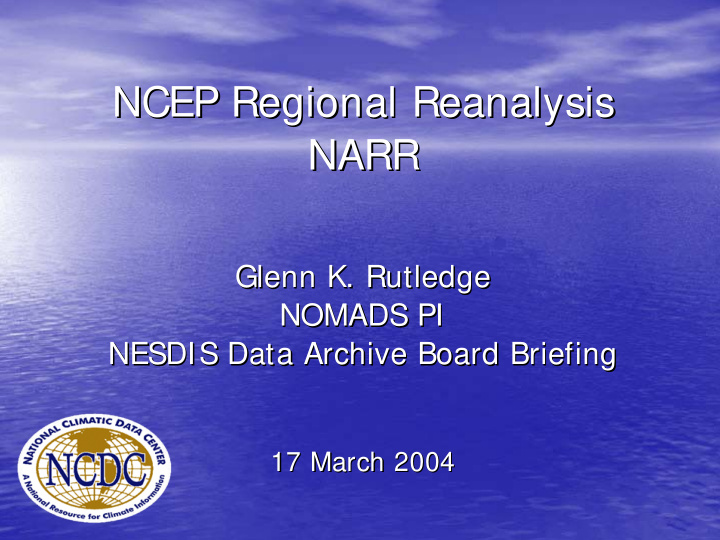 ncep regional reanalysis ncep regional reanalysis narr