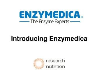 Introducing Enzymedica  Company Background  Enzymedica was founded in 1998 with  the purpose of