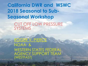 ROGER V. PIERCE  NOAA  &amp;  WESTERN STATES FEDERAL AGENCY SU PPORT TEAM  (WESTFAST)  WestFAST