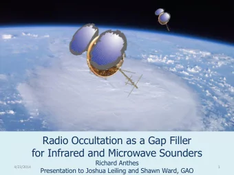 for Infrared and Microwave Sounders  Richard Anthes  4/23/2014  1  Presentation to Joshua Leiling