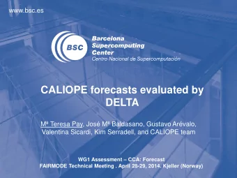 CALIOPE forecasts evaluated by  DELTA  M Teresa Pay, Jos M Baldasano, Gustavo Arvalo,