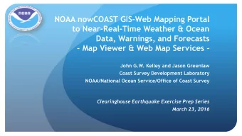NOAA nowCOAST GIS-Web Mapping Portal  to Near-Real-Time Weather &amp; Ocean  Data, Warnings, and