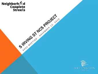 OUTLINE  Neighborhood Complete Streets program background  What is a Complete Street?