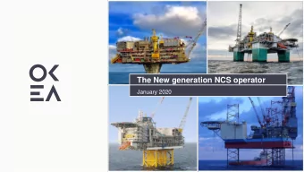 The New generation NCS operator  January 2020  Human life quality accelerated as oil became