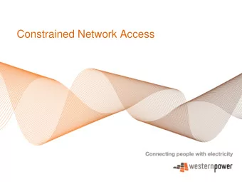 Constrained Network Access  Constrained connections for new  generation  Situation  Preliminary