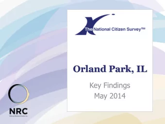 Orland Park, IL  Key Findings  May 2014  About The NCS  Community  Livability  Community