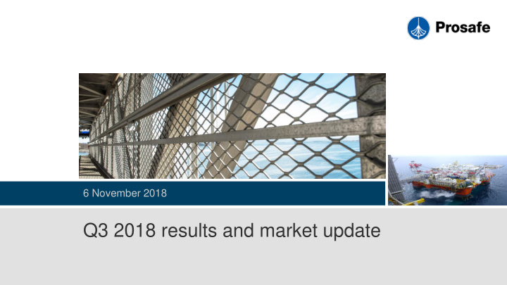 q3 2018 results and market update disclaimer
