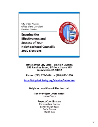 Office of the City Clerk  Election Division 555 Ramirez Street, 3 rd Floor, Space 375 Los