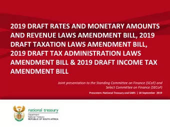 2019 DRAFT RATES AND MONETARY AMOUNTS  AND REVENUE LAWS AMENDMENT BILL, 2019  DRAFT TAXATION LAWS
