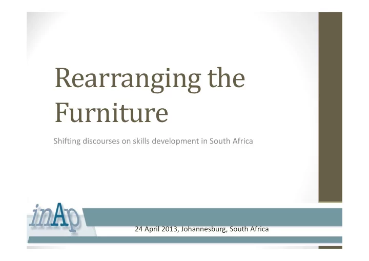 rearranging the furniture