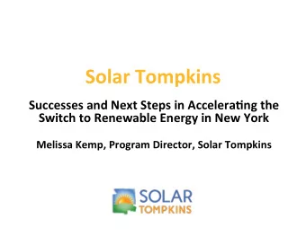 Solar  Tompkins    Successes  and  Next  Steps  in  Accelera6ng  the