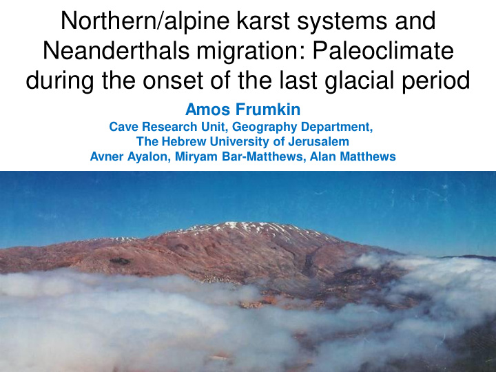 northern alpine karst systems and neanderthals migration