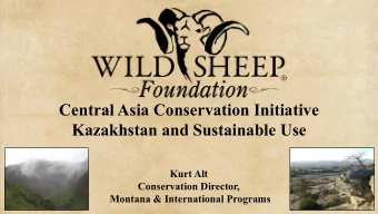 Central Asia Conservation Initiative  Kazakhstan and Sustainable Use  Kurt Alt  Conservation