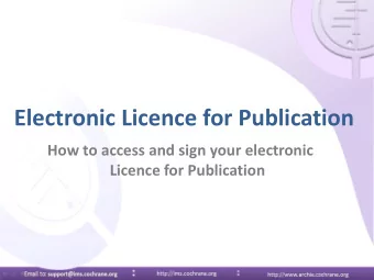 Electronic Licence for Publication  A  T  I  O  N  M  A  How to access and sign your electronic  N