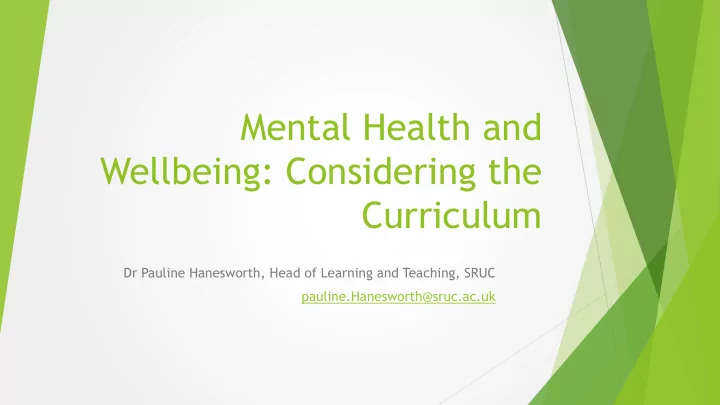 mental health and wellbeing considering the curriculum