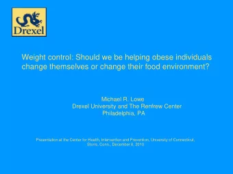 Weight control: Should we be helping obese individuals  change themselves or change their food