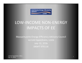 LOW  INCOME NON  ENERGY IMPACTS OF EE Massachusetts Energy Efficiency Advisory Council