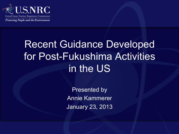 recent guidance developed for post fukushima activities