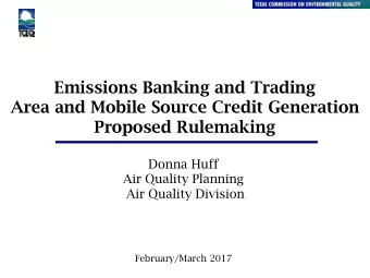 Emissions Banking and Trading  Area and Mobile Source Credit Generation  Proposed Rulemaking  Donna