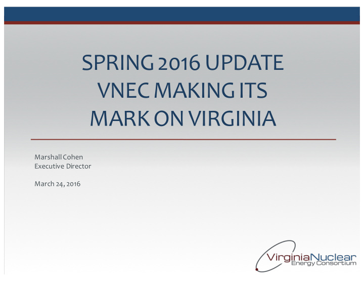 spring 2016 update vnec making its mark on virginia