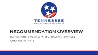 Recommendation Overview  KNOWLEDGE ACADEMIES REVOCATION APPEALS  OCTOBER 28, 2019  Statutory Charge