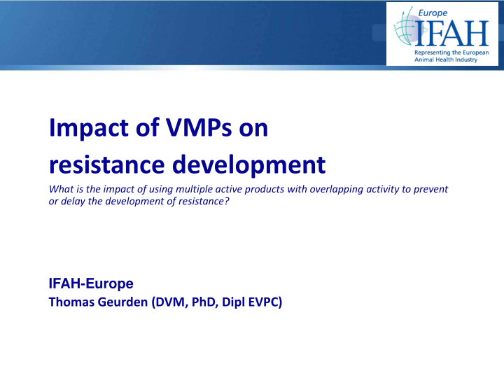 impact of vmps on resistance development