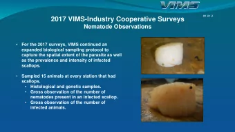 2017 VIMS-Industry Cooperative Surveys  Nematode Observations  For the 2017 surveys, VIMS continued