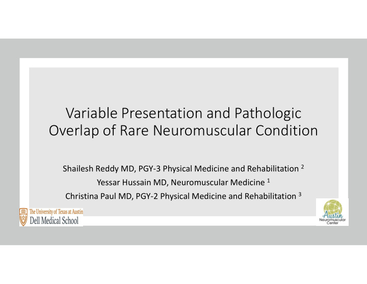 variable presentation and pathologic overlap of rare