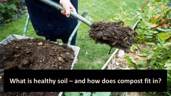 What is healthy soil  and how does compost fit in?  What functions does healthy soil perform?