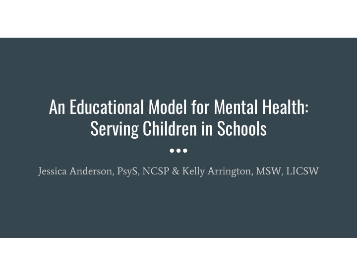 an educational model for mental health serving children