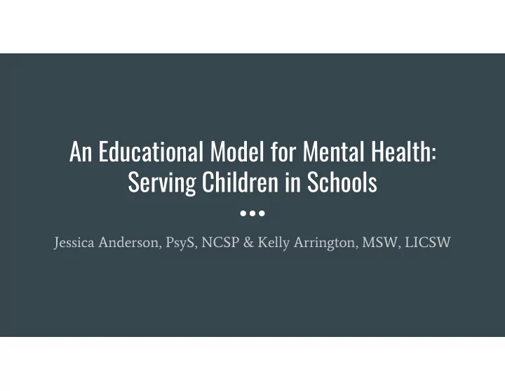 an educational model for mental health serving children
