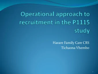 Harare Family Care CRS  Tichaona Vhembo  1  Presentation  Outline  1.  Introduction to  Harare