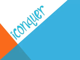 MISSION  The mission of iConquer is not to change  habits but to create habits.  VISION  The vision