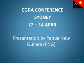 SYDNEY 12  14 APRIL  Presentation by Papua New  Guinea (PNG)  1  Where is Papua New Guinea?  2