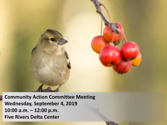Community Action Committee Meeting  Wednesday, September 4, 2019 10:00 a.m.  12:00 p.m.  Five